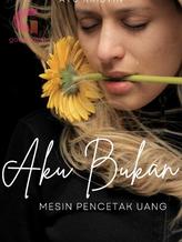 Novel Aku Bukan Mesin Pencetak Uang by Ayu Kristin