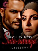 Novel Aku Bukan Satu-Satunya by Rose Bloom