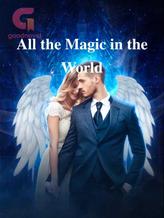 Novel All the Magic in the World by Percy Seacrest