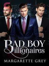 Novel Bad Boy Billionaires by Margarette Grey