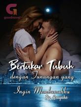 Novel Bertukar Tubuh dengan Tunangan yang Ingin Membunuhku by Asayake Novel Bertukar Tubuh dengan Tunangan yang Ingin Membunuhku by Asayake