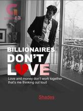 Novel Billionaires Don’t Love by Shades