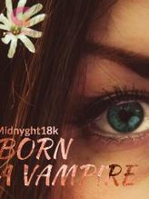 Novel Born a Vampire by Midnyght