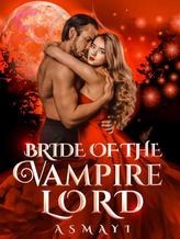 Novel Bride of the Vampire Lord by jobless.dreamer