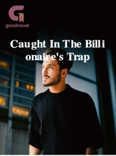 Caught In The Billionaire's Trap