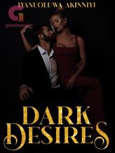 Novel DARK DESIRES by Iyanuoluwa Akinniyi