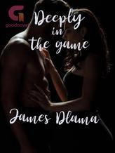 Novel Deeply in the game by James Dlama