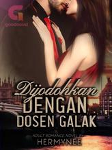 Novel Dijodohkan Dengan Dosen Galak by Hermynee