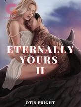 Novel Eternally Yours II by Otis Bright