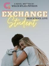 Novel Exchange Student by Welch Phyxion