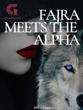 Novel Fajra Meets the Alpha by mheixccc