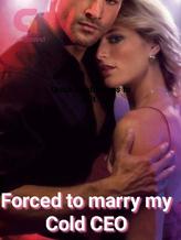 Novel Forced to marry the Cold CEO by Ba_troy