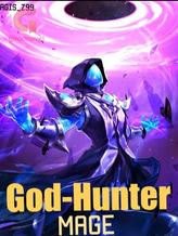 Novel God-Hunter Mage by Agis Z