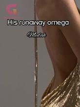 HIS RUNAWAY OMEGA