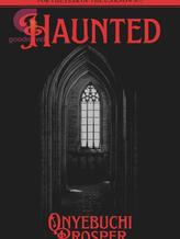 Novel Haunted by prosperrhey