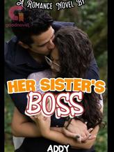 Her Sister's Boss