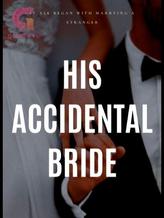 Novel His Accidental Bride by Zaeyenna