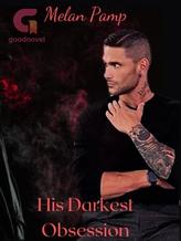 Novel His Darkest Obsession by Melan pamp