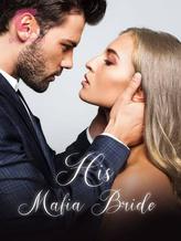 Novel His Mafia Bride by Adaririchichi