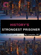 Novel History’s Strongest Prisoner by Lumydee_NC