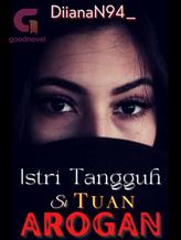 Istri Tangguh si Tuan Arogan