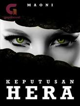 Novel Keputusan Hera by Maoni Novel Keputusan Hera by Maoni