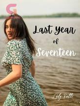 Last Year of Seventeen