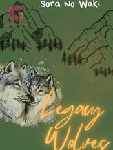 Novel Legacy Wolves by Sora No Waki