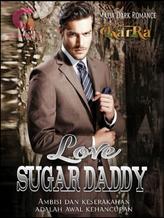 Novel Love Sugar Daddy by KarRa Novel Love Sugar Daddy by KarRa