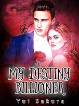 Novel MY DESTINY BILLIONER by Yui Sakura