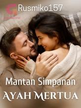 Novel Mantan Simpanan Ayah Mertua by Rusmiko157