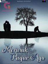 Novel Merusak Pagar Ayu by Nonnie Dyannie