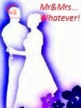 Novel Mr&Mrs Whatever… by neethasai