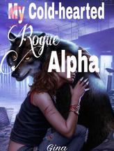 Novel My Cold-hearted Rogue Alpha by Gina Stanley