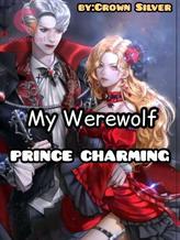 Novel My Werewolf Prince Charming by Crown_Silver