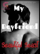 Novel My boyfriend is a beautiful beast by Rosechrys