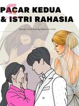 Pacar Kedua & Istri Rahasia