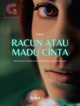 Novel Racun atau Madu Cinta by Qiola J. Novel Racun atau Madu Cinta by Qiola J.