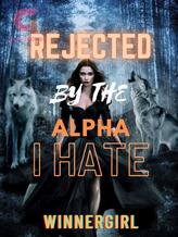 Novel Rejected By The Alpha I Hate by Winnergirl.