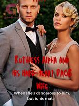 Novel Ruthless Alpha and His Hard-Heart DAOB Wife by Rever Novel Ruthless Alpha and His Hard-Heart DAOB Wife by Rever