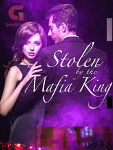 Novel Stolen by the Mafia King by NOKO