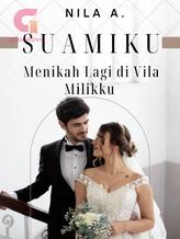 Suamiku Menikah Lagi di Vila Milikku