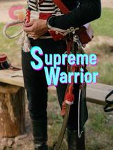 Supreme Warrior!