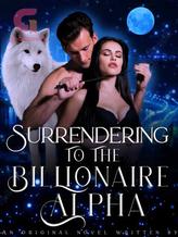 Surrendering To The Billionaire Alpha