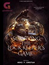 Novel Surviving the Lock Keeper’s Game by Nengi_Christian