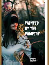 Novel TAINTED BY THE VAMPIRE by Godiva Gilbert