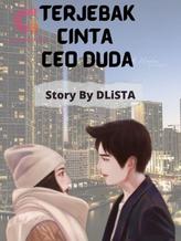 Terjebak Cinta CEO Duda