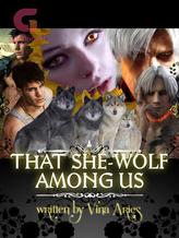 Novel That She-Wolf Among Us by Vina Aries