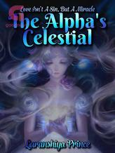 Novel The Alpha’s Celestial by Luranshiya Prince