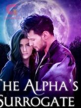 Novel The Alpha’s Surrogate by Sunshine Princess